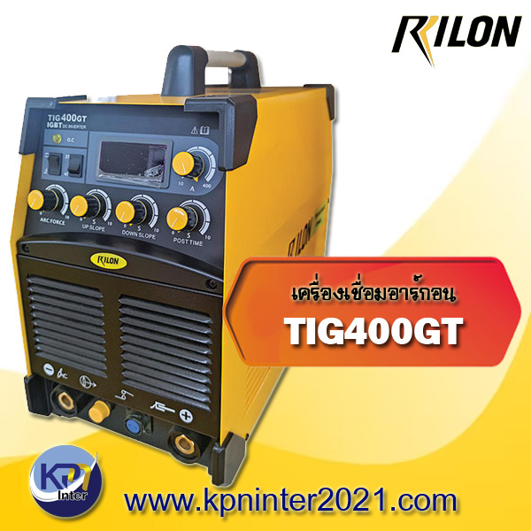 เครื่องเชื่อมอาร์กอน TIG400GT Rilon